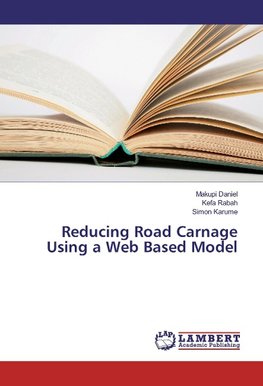 Reducing Road Carnage Using a Web Based Model