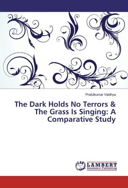 The Dark Holds No Terrors & The Grass Is Singing: A Comparative Study