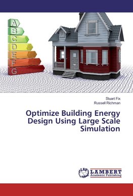 Optimize Building Energy Design Using Large Scale Simulation