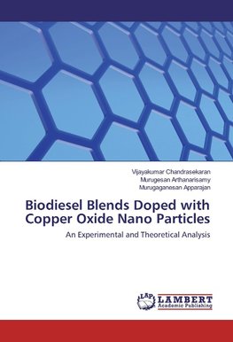 Biodiesel Blends Doped with Copper Oxide Nano Particles