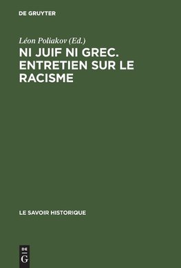 Ni juif ni grec. Entretien sur le racisme