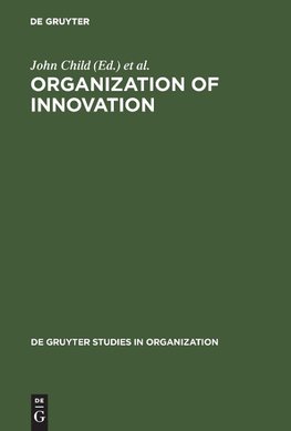 Organization of Innovation