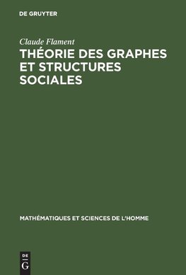 Théorie des graphes et structures sociales