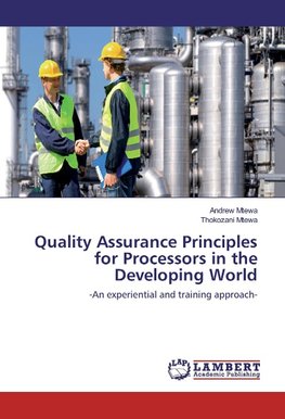 Quality Assurance Principles for Processors in the Developing World