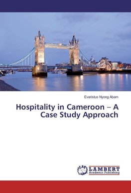 Hospitality in Cameroon - A Case Study Approach