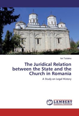 The Juridical Relation between the State and the Church in Romania