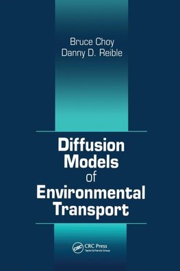 Diffusion Models of Environmental Transport