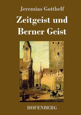 Zeitgeist und Berner Geist