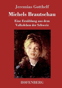 Michels Brautschau