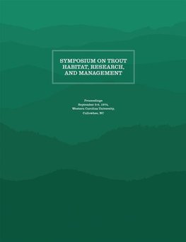 Symposium on Trout Habitat, Research, and Management