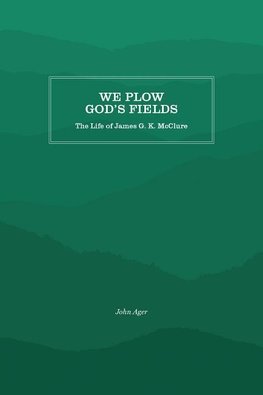 We Plow God's Fields