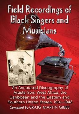 Gibbs, C:  Field Recordings of Black Singers and Musicians