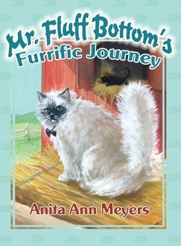 Mr. Fluff Bottom's Furrific Journey