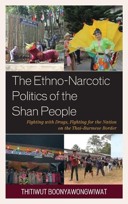 Ethno-Narcotic Politics of the Shan People