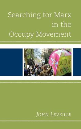 Searching for Marx in the Occupy Movement