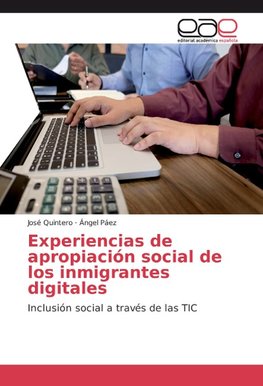 Experiencias de apropiación social de los inmigrantes digitales