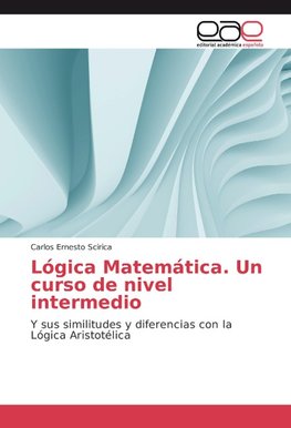 Lógica Matemática. Un curso de nivel intermedio