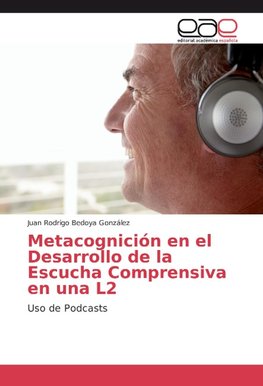 Metacognición en el Desarrollo de la Escucha Comprensiva en una L2