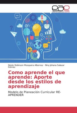 Como aprende el que aprende: Aporte desde los estilos de aprendizaje