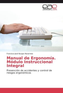 Manual de Ergonomía. Módulo Instruccional Integral