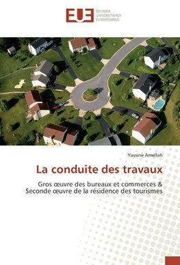 La conduite des travaux