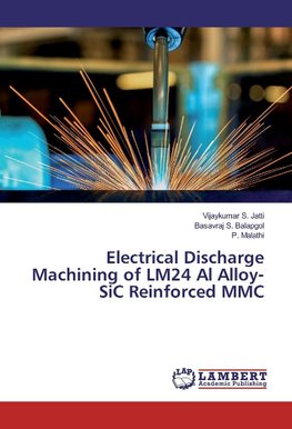 Electrical Discharge Machining of LM24 Al Alloy-SiC Reinforced MMC