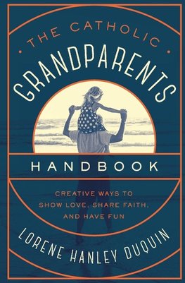 Catholic Grandparents Handbook