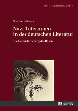 Nazi-Täterinnen in der deutschen Literatur