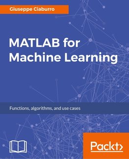 MATLAB FOR MACHINE LEARNING