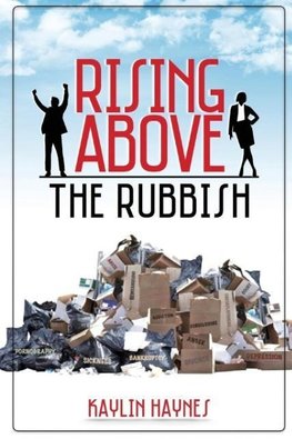 Rising Above the Rubbish