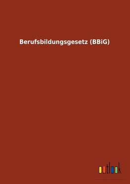 Berufsbildungsgesetz (BBiG)