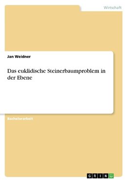 Das euklidische Steinerbaumproblem in der Ebene