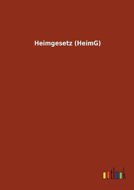 Heimgesetz (HeimG)