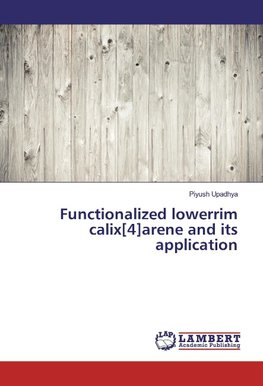 Functionalized lowerrim calix[4]arene and its application