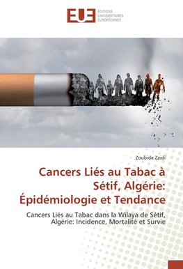 Cancers Liés au Tabac à Sétif, Algérie: Épidémiologie et Tendance