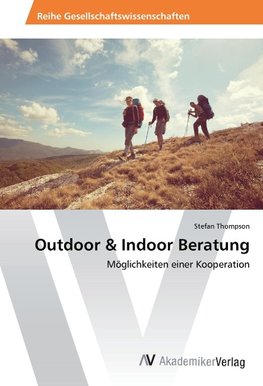 Outdoor & Indoor Beratung