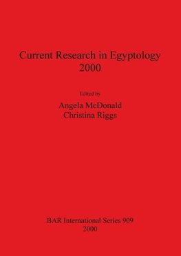 Current Research in Egyptology 2000