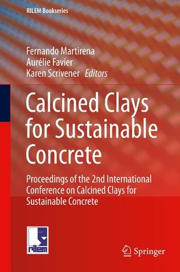 Calcined Clays for Sustainable Concrete