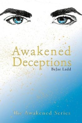 Awakened Deceptions