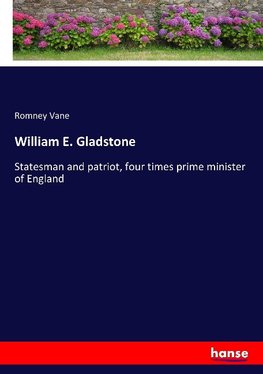 William E. Gladstone