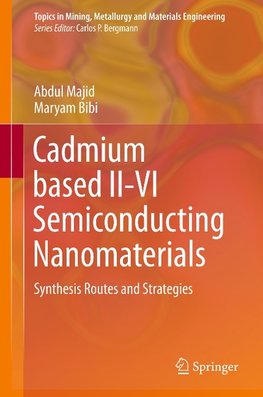 Cadmium based II-VI Semiconducting Nanomaterials