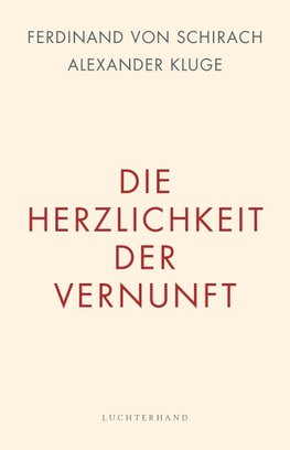 Die Herzlichkeit der Vernunft