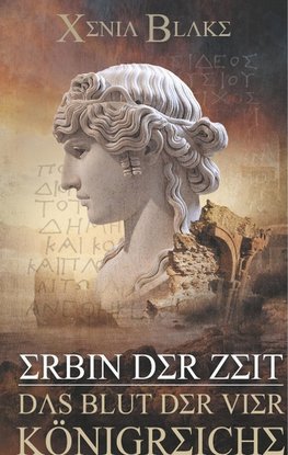 Erbin der Zeit: Das Blut der vier Königreiche