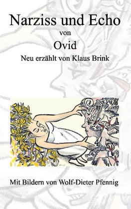 Narziss und Echo von Ovid