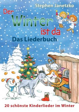 Der Winter ist da - 20 schönste Kinderlieder im Winter