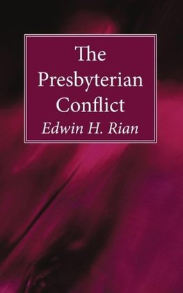 The Presbyterian Conflict