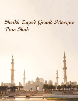 Shah, P: Sheikh Zayed Grand Mosque