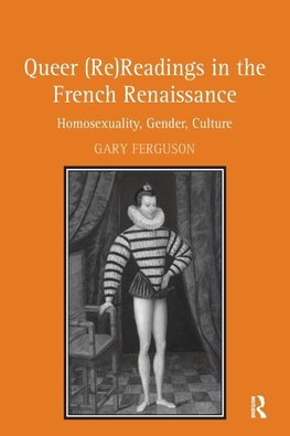 Queer (Re)Readings in the French Renaissance