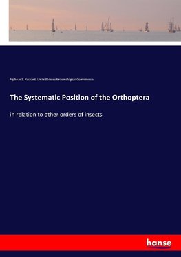 The Systematic Position of the Orthoptera