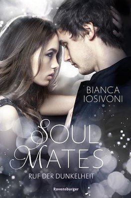 Soul Mates, Band 2: Ruf der Dunkelheit